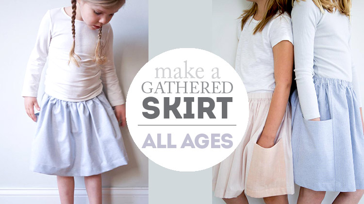 Gathered skirt tutorial - all ages and super simple to sew!