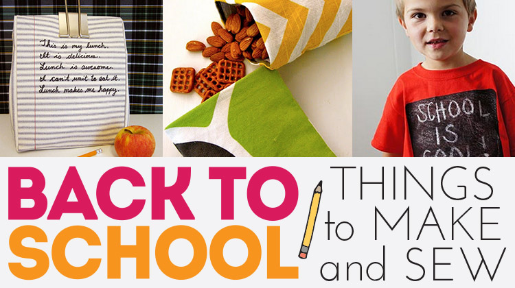 Projects to make and sew for back to school
